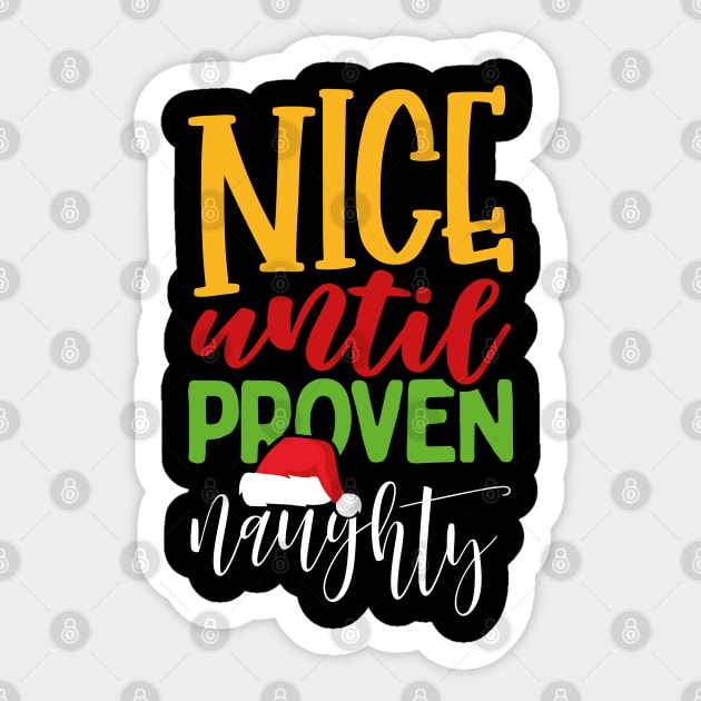 Nice Until Proven Naughty Sticker by uncannysage